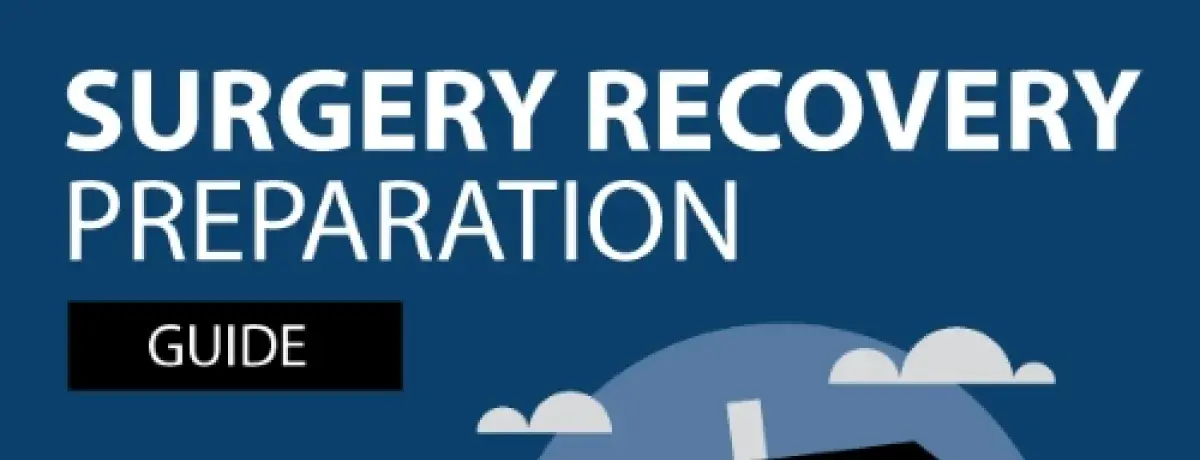 Surgery Recovery Preparation Guide